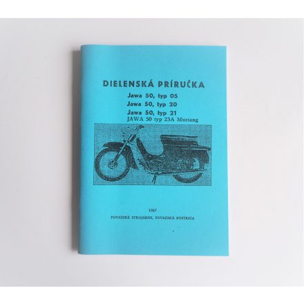 Szerelési útmutató Jawa 50 typ 05/20/21/23A MUSTANG - szlovák nyelvű A5 formátumú, 64 oldal